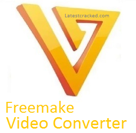 Chuyển đổi video Freemake Crack