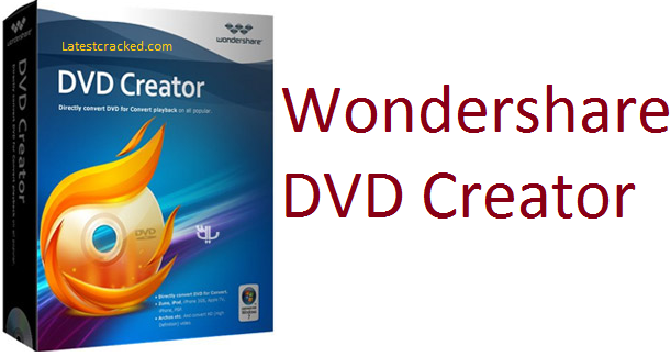 Wondershare DVD Creator Crack