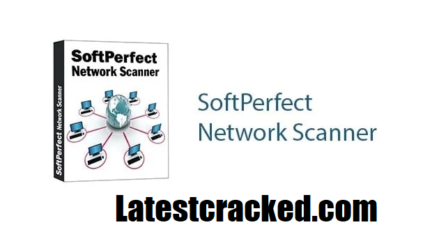 Soft Perfect Network Scanner Crack + Serial Key Download
