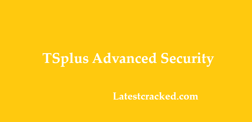 TSplus Advanced Security Crack